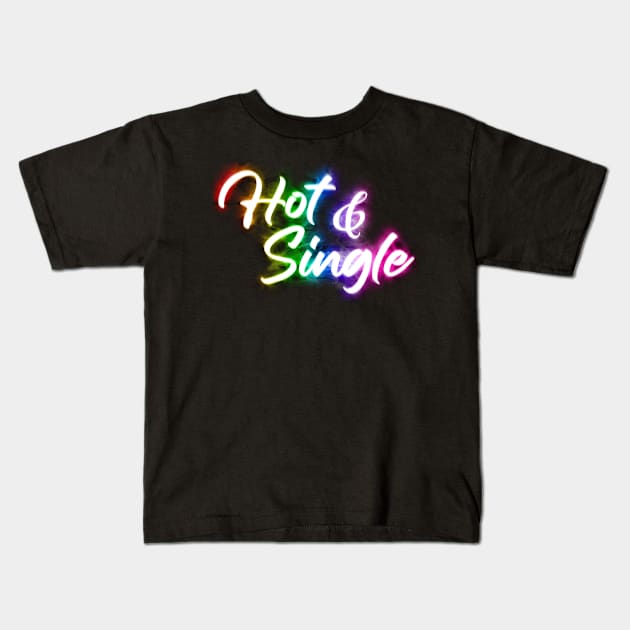 Hot and Single Kids T-Shirt by Shawnsonart